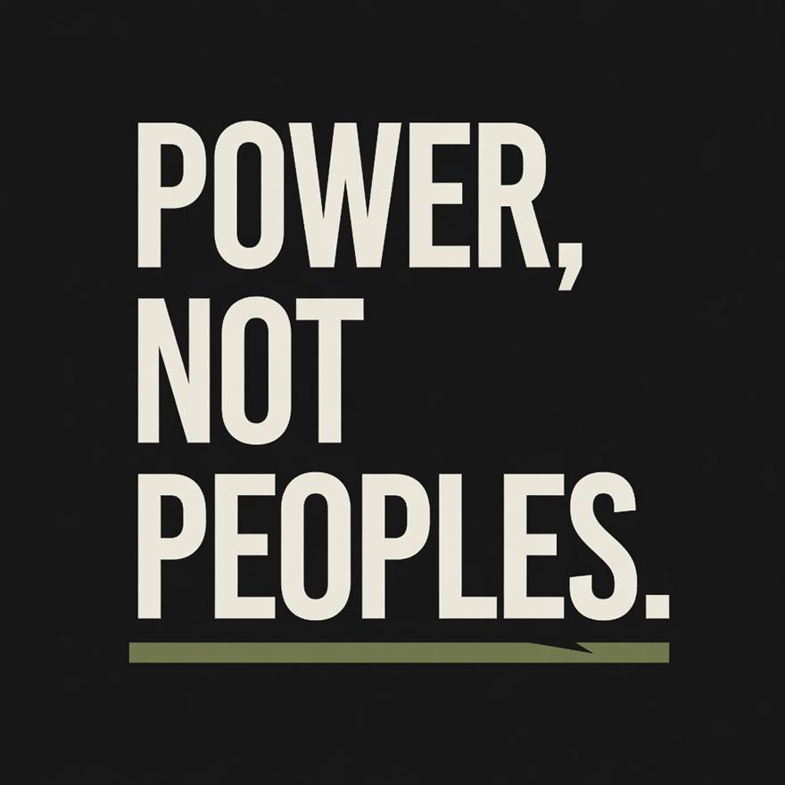 Power, not peoples.